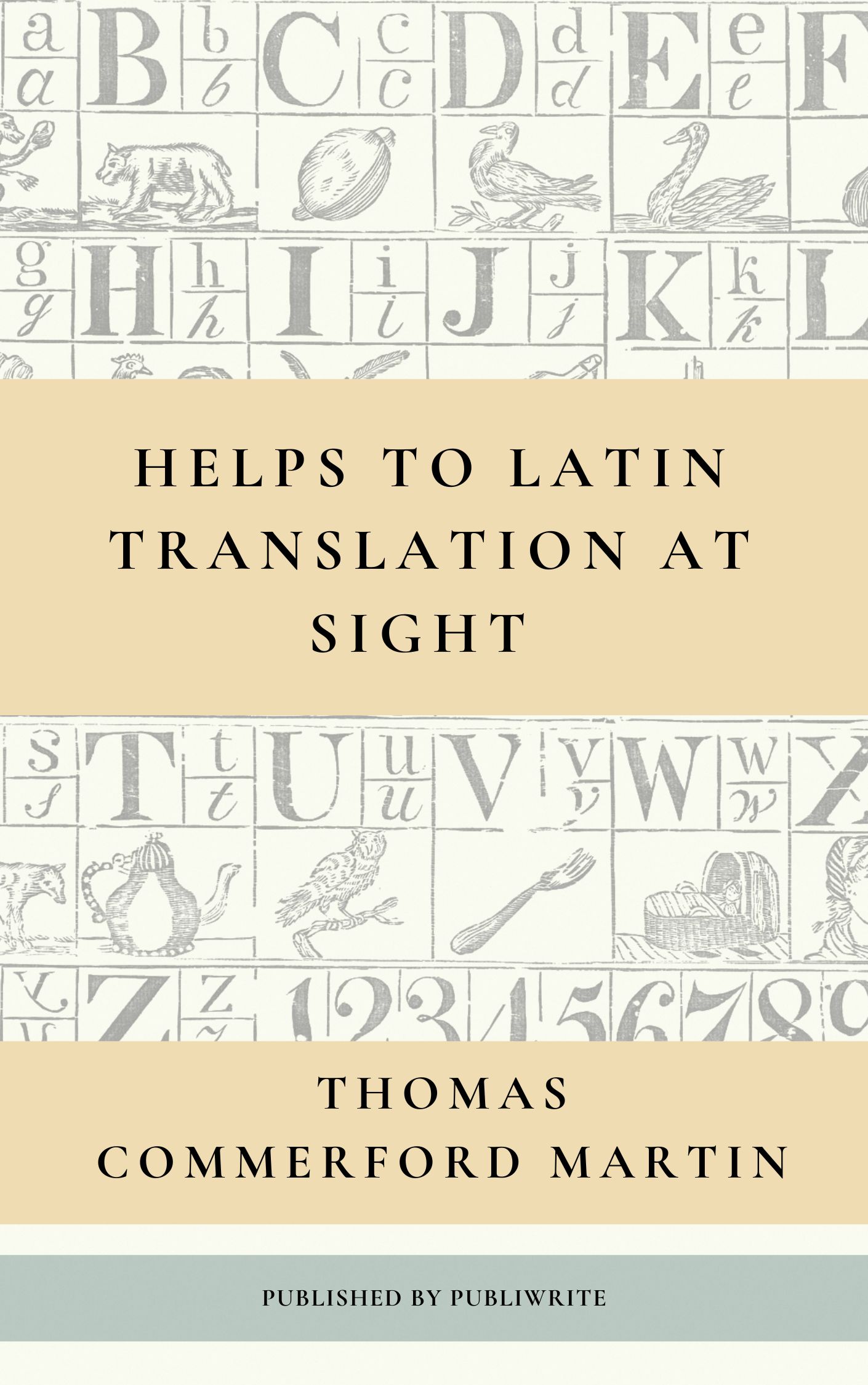 Helps to Latin Translation at Sight