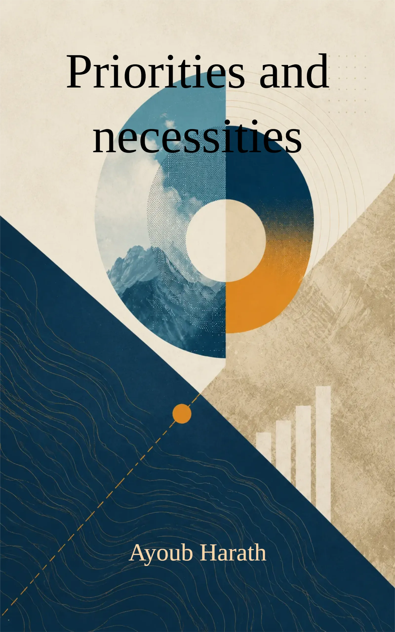 Priorities and necessities