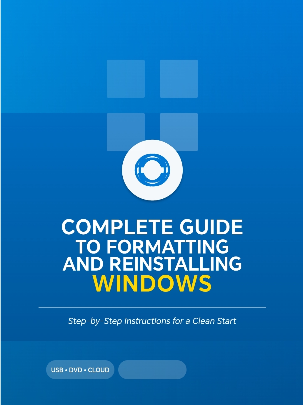 Complete Guide to Formatting and Reinstalling Windows