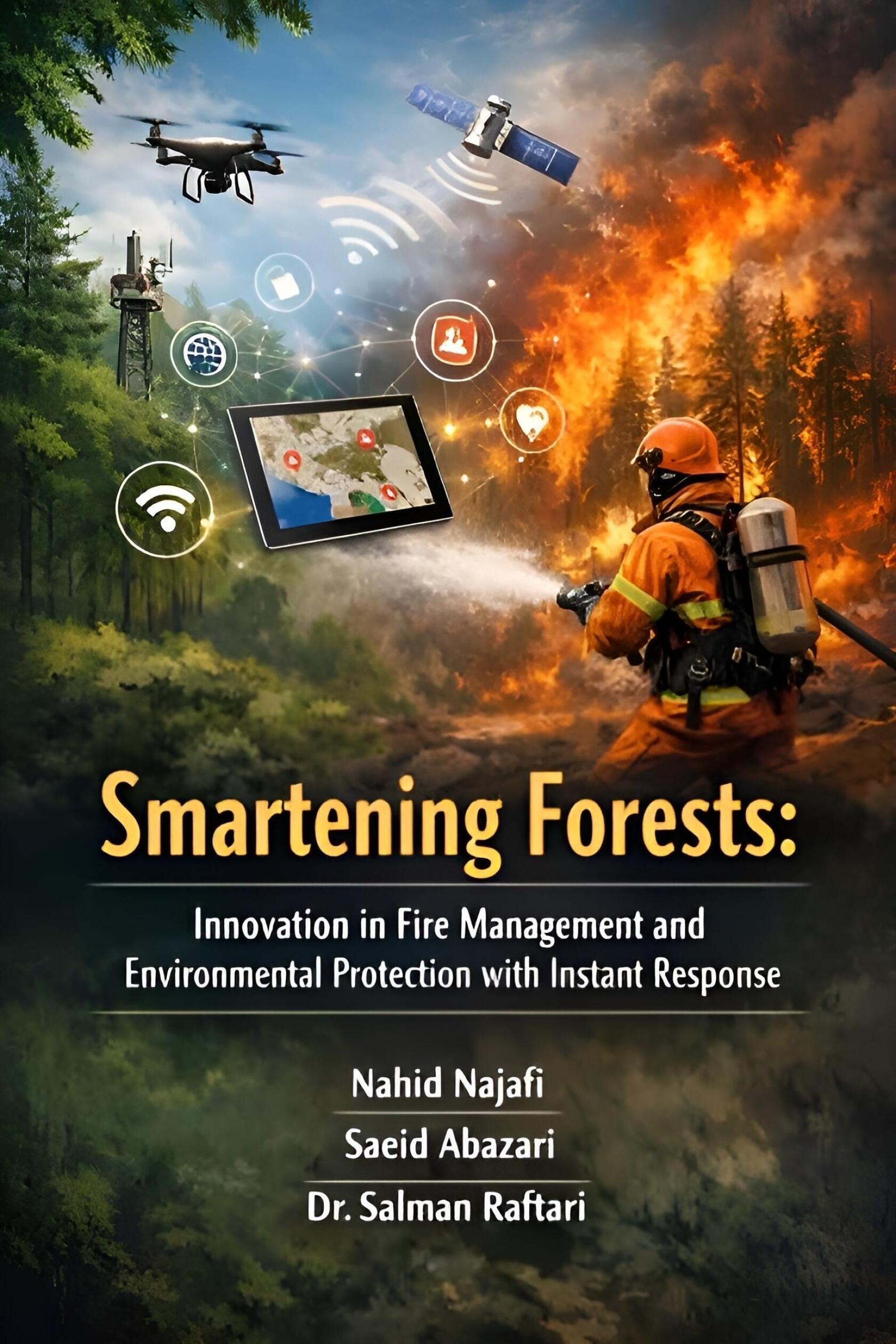 Smartening Forests: Innovation in Fire Management and Environmental Protection with Instant Response