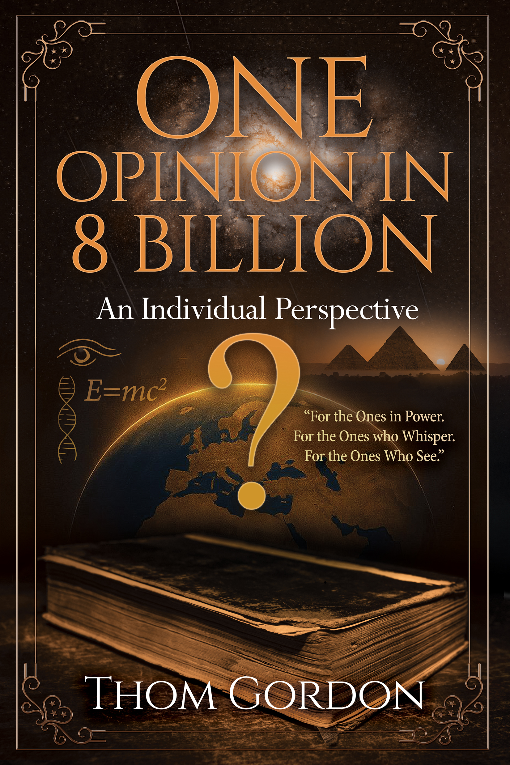 One Opinion in 8 Billion: An Individual Perspective
