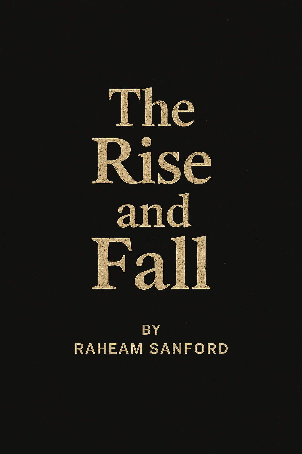 The Rise and Fall
