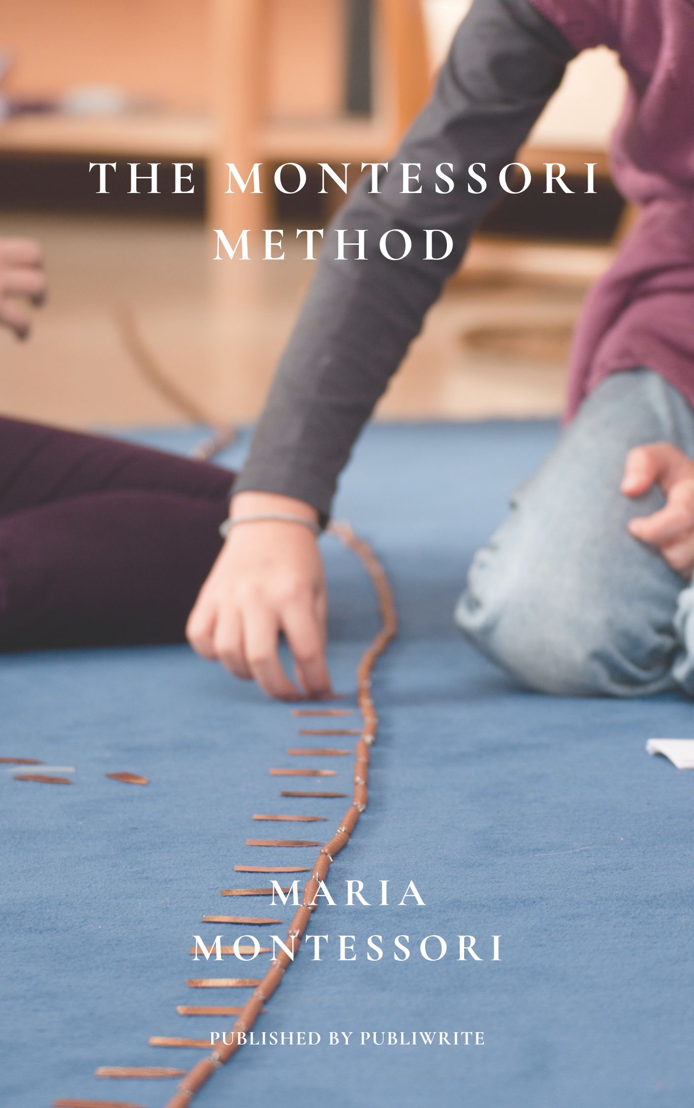 The Montessori Method