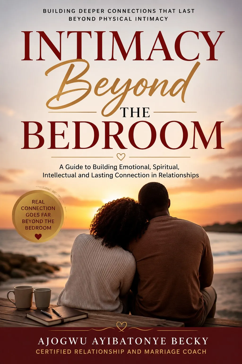 Intimacy Beyond the Bedroom 