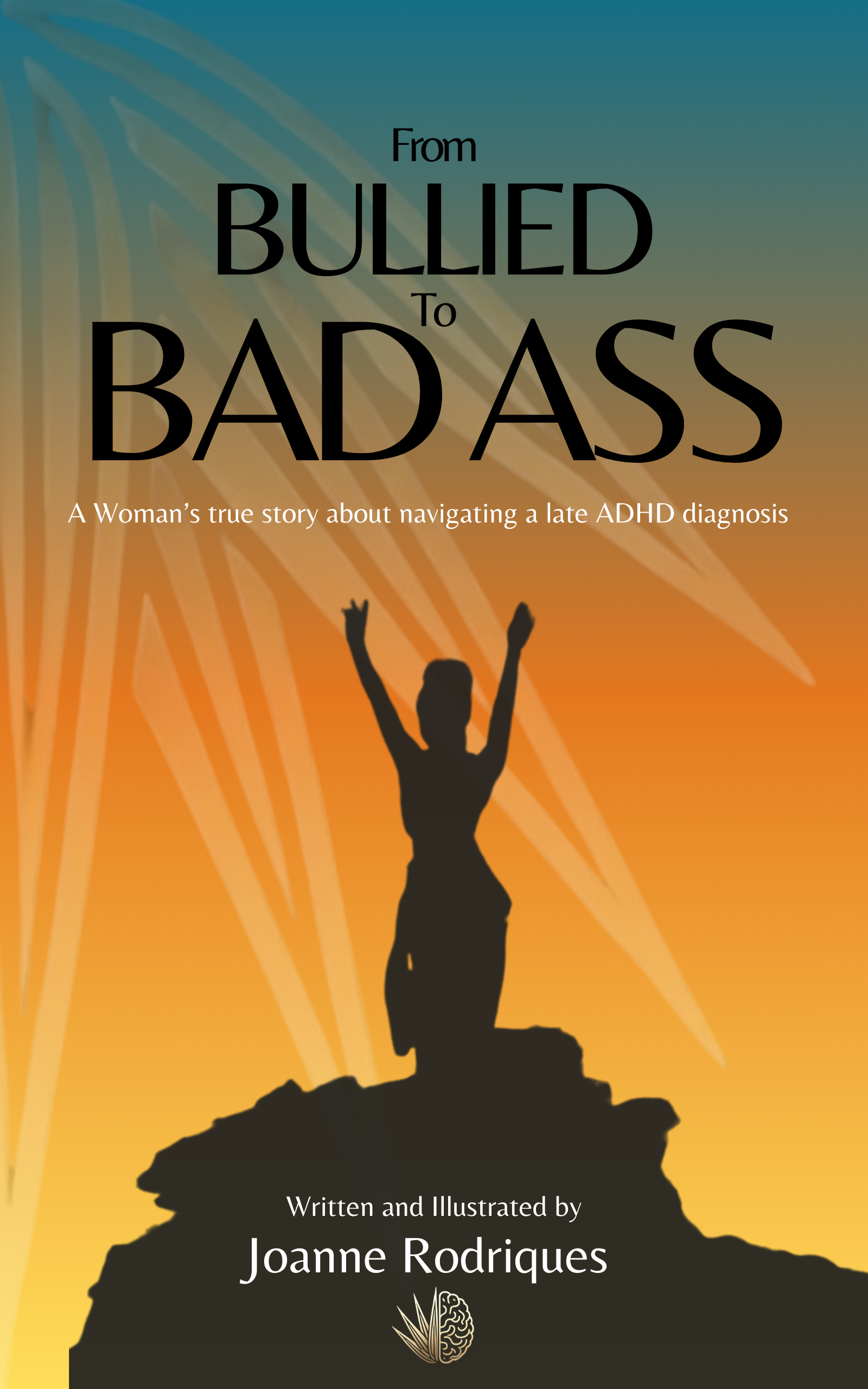 From BULLIED To BAD ASS