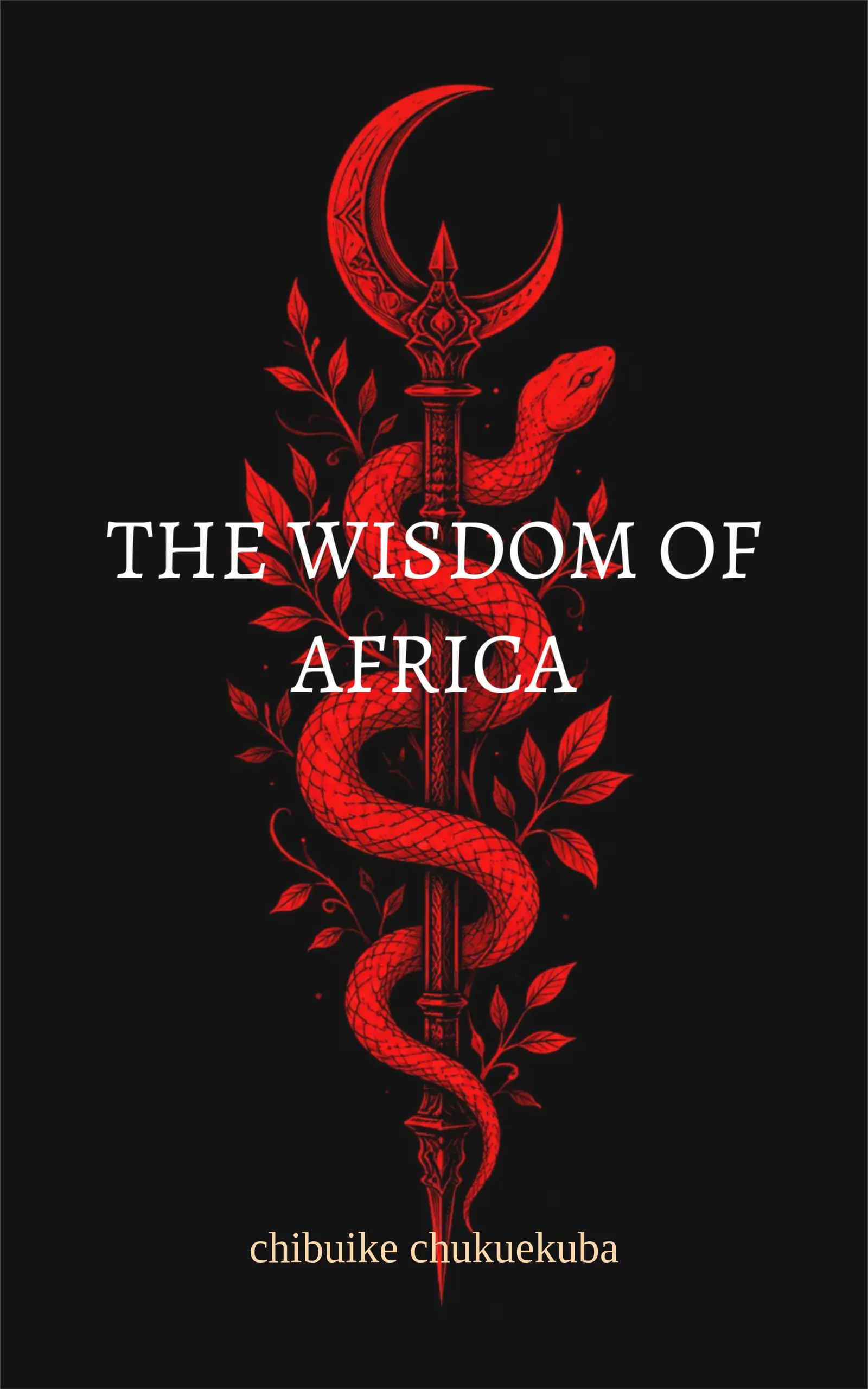THE WISDOM OF AFRICA