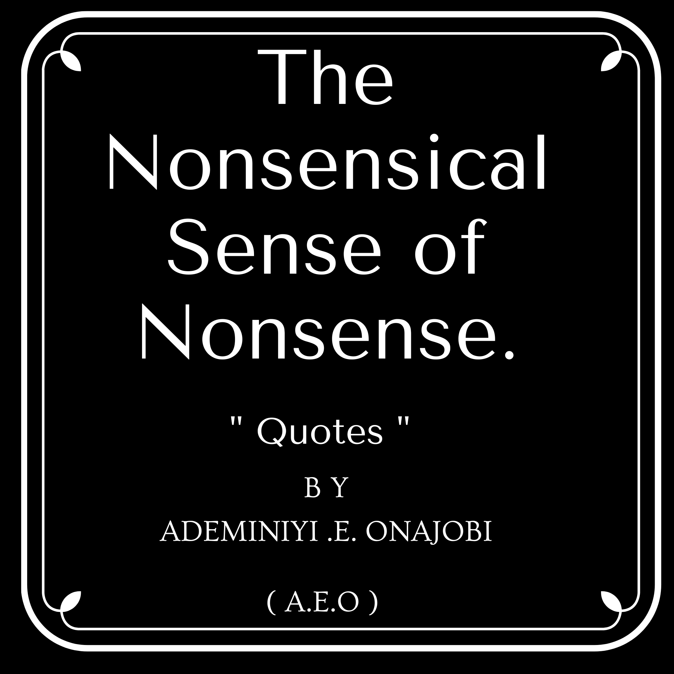 The Nonsensical Sense of Nonsense