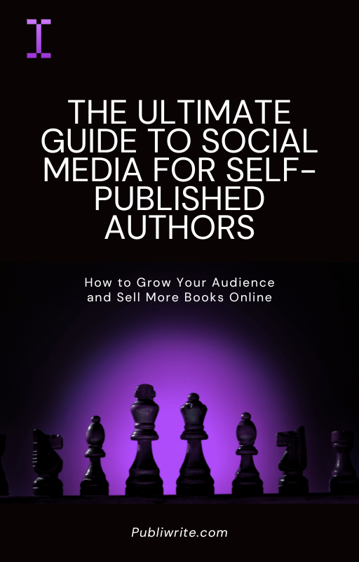 The Ultimate Guide to Social Media for Self-published Authors